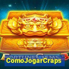 ComoJogarCraps