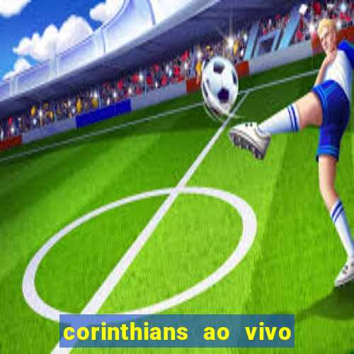 corinthians ao vivo multi canal