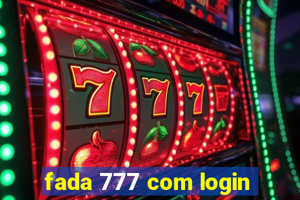 fada 777 com login
