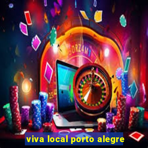 viva local porto alegre
