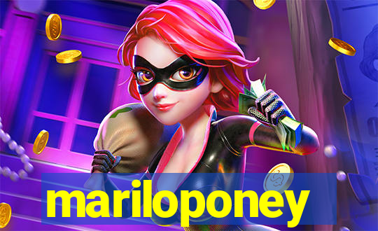 mariloponey