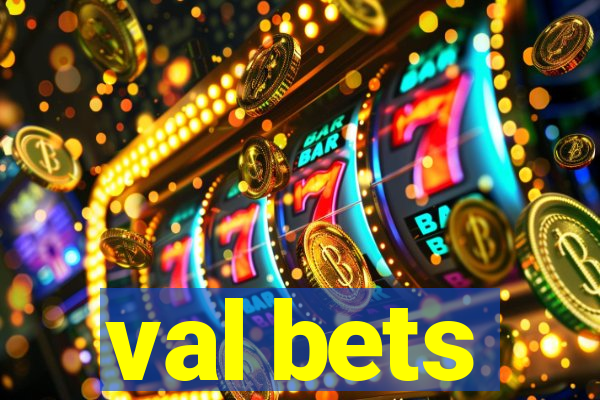 val bets