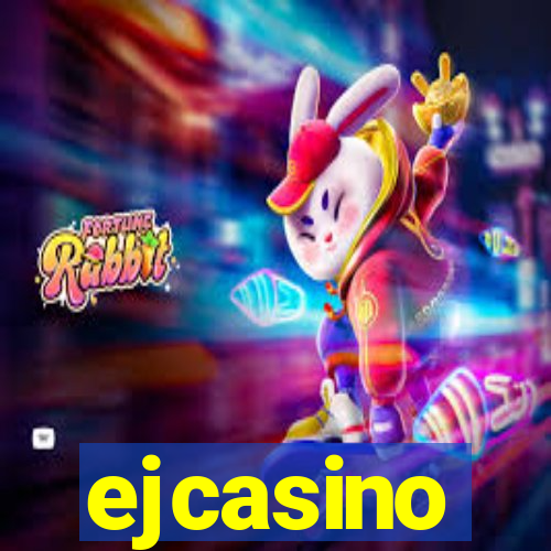 ejcasino