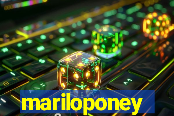 mariloponey